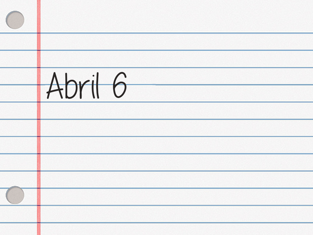 ABRIL 6.