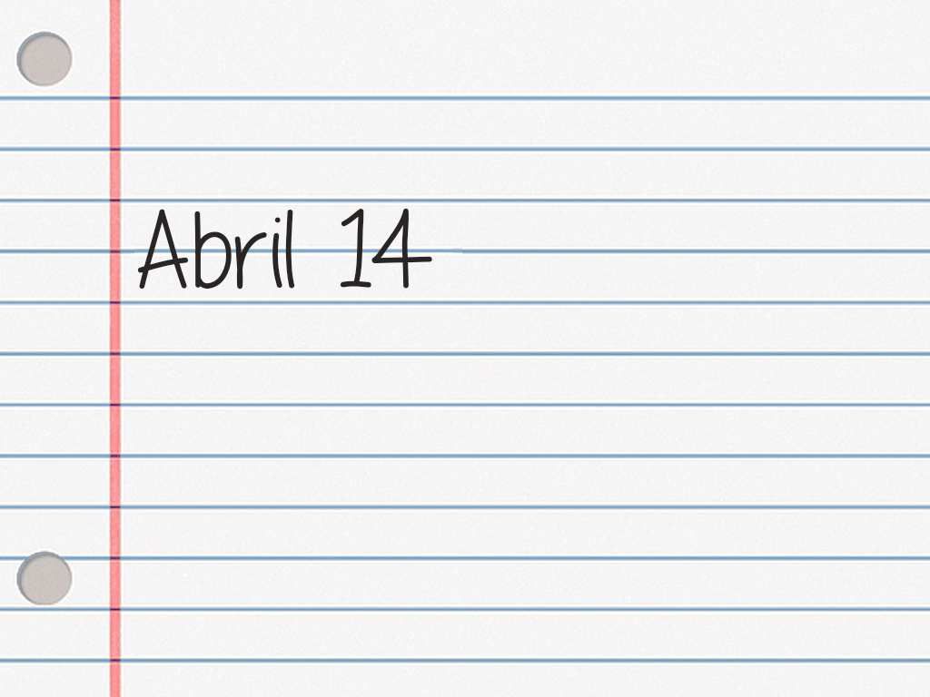 ABRIL 14.