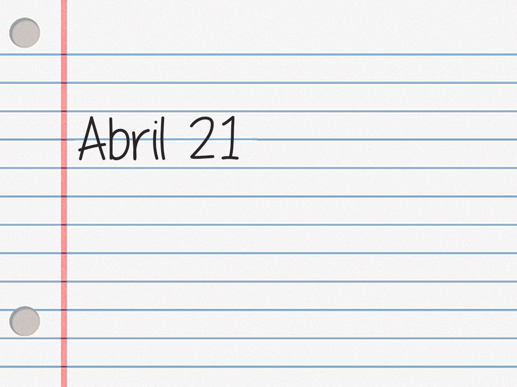 ABRIL 21.
