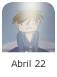 ABRIL 22.