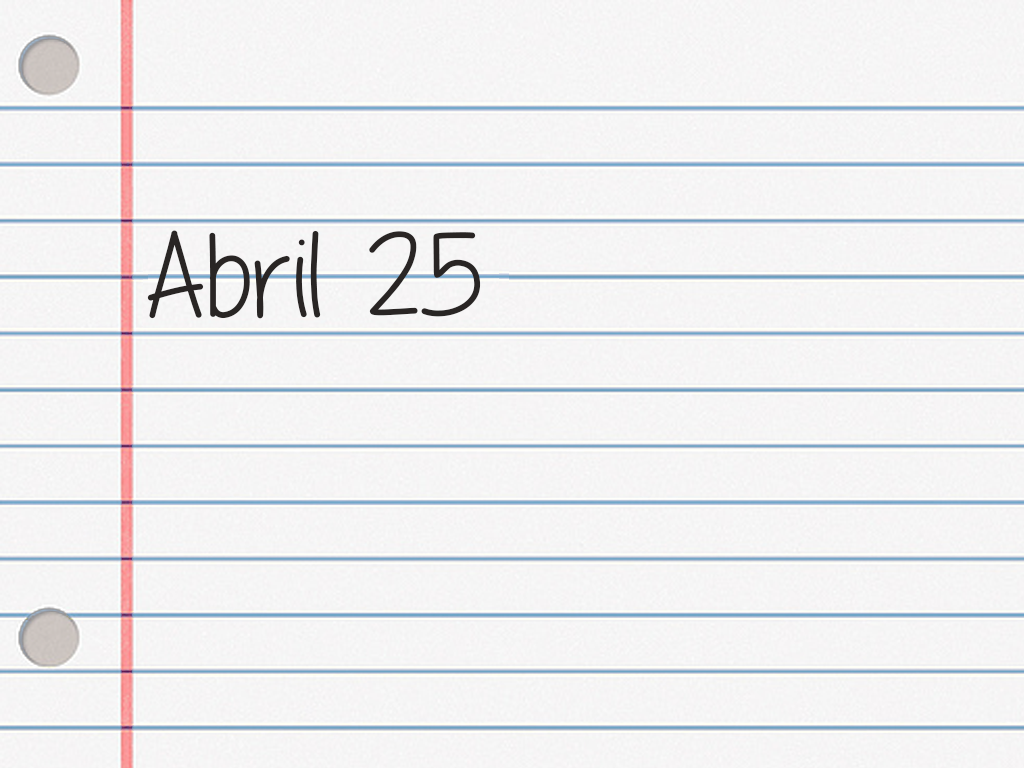 ABRIL 25.